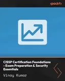 Cover image for CISSP Certification Foundations - Exam Preparation & Security Essentials