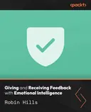 Cover image for Giving and Receiving Feedback with Emotional Intelligence