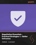 Cover image for Negotiation Essentials - Practical Strategies for Better Outcomes