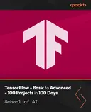 Cover image for TensorFlow - Basic to Advanced - 100 Projects in 100 Days