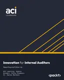 Cover image for Innovation for Internal Auditors: Reporting and Follow-Up
