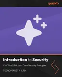 Cover image for Introduction to Security: CIA Triad, Risk, and Core Security Principles