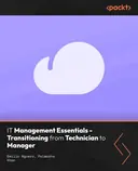 Cover image for IT Management Essentials - Transitioning from Technician to Manager