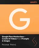 Cover image for Google Flow Masterclass – Create AI Videos from Prompts & Images