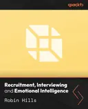 Cover image for Recruitment, Interviewing and Emotional Intelligence