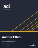 Cover image for Auditor Ethics: What Would You Do