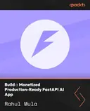 Cover image for Build a Monetized Production-Ready FastAPI AI App