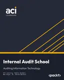Cover image for Internal Audit School: Auditing Information Technology
