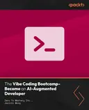 Cover image for The Vibe Coding Bootcamp - Become an AI-Augmented Developer