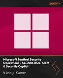 Cover image for Microsoft Sentinel Security Operations - SC-200, KQL, SIEM & Security Copilot