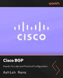 Cover image for Cisco BGP: Hands-On Labs and Practical Configuration