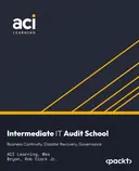 Cover image for Intermediate IT Audit School: Business Continuity, Disaster Recovery, Governance
