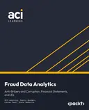 Cover image for Fraud Data Analytics: Anti-Bribery and Corruption, Financial Statements, and JEs
