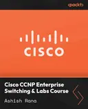 Cover image for Cisco CCNP Enterprise Switching & Labs Course
