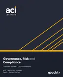 Cover image for Governance, Risk and Compliance: Overview and the COSO Frameworks