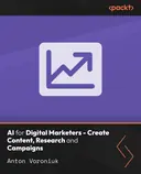 Cover image for AI for Digital Marketers - Create Content, Research and Campaigns