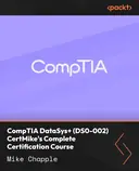 Cover image for CompTIA DataSys+ (DS0-002) CertMike's Complete Certification Course