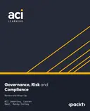 Cover image for Governance, Risk and Compliance: Review and Wrap-Up