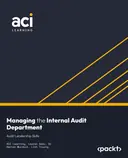 Cover image for Managing the Internal Audit Department: Audit Leadership Skills
