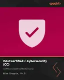 Cover image for ISC2 Certified in Cybersecurity (CC): CertMike's Complete Certification Course