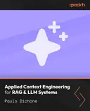 Cover image for Applied Context Engineering for RAG & LLM Systems
