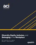 Cover image for Diversity, Equity, Inclusion, and Belonging in the Workplace