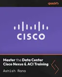 Cover image for Master the Data Center Cisco Nexus & ACI Training
