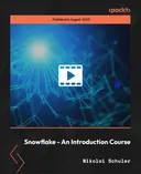 Cover image for Snowflake - An Introduction Course