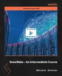 Cover image for Snowflake - An Intermediate Course