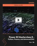 Cover image for Power BI Masterclass 8 -Python, Finance, and Advanced DAX