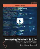 Cover image for Mastering Tailwind CSS 3.0 - Build Two Dynamic Projects