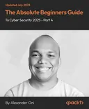 Cover image for The Absolute Beginners Guide to Cyber Security 2025 - Part 4