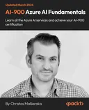 Cover image for AI-900 - Azure AI Fundamentals and Two Practice Tests
