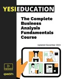 Cover image for The Complete Business Analysis Fundamentals Course