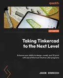 Cover image for Taking Tinkercad to the Next Level