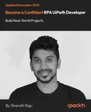 Cover image for Become a Confident RPA UiPath Developer - Build Real-World Projects