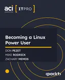 Cover image for Becoming a Linux Power User