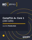 Cover image for CompTIA A+ Core 1 (220-1101)