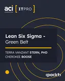 Cover image for Lean Six Sigma - Green Belt