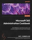 Cover image for Microsoft 365 Administration Cookbook