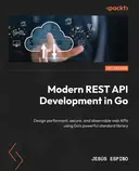 Cover image for Modern REST API Development in Go
