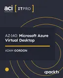 Cover image for AZ-140: Microsoft Azure Virtual Desktop