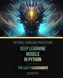 Cover image for Natural Language Processing - Deep Learning Models in Python