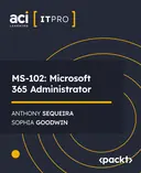 Cover image for MS-102: Microsoft 365 Administrator