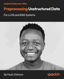 Cover image for Preprocessing Unstructured Data for LLMs and RAG Systems