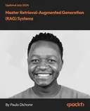 Cover image for Master Retrieval-Augmented Generation (RAG) Systems