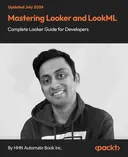 Cover image for Mastering Looker and LookML - Complete Looker Guide for Developers
