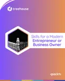 Cover image for Skills for a Modern Entrepreneur or Business Owner