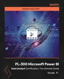 Cover image for PL-300 Microsoft Power BI Data Analyst Certification: The Ultimate Guide