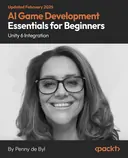 Cover image for AI Game Development Essentials for Beginners - Unity 6 Integration